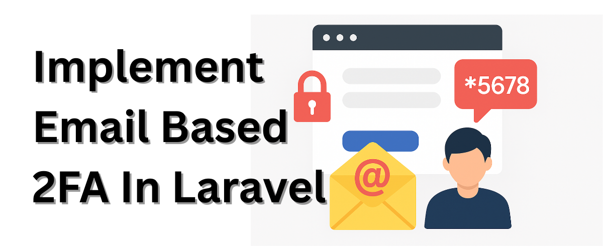 Secure Your Laravel App — 2FA by Email | Easy Email OTP for Login